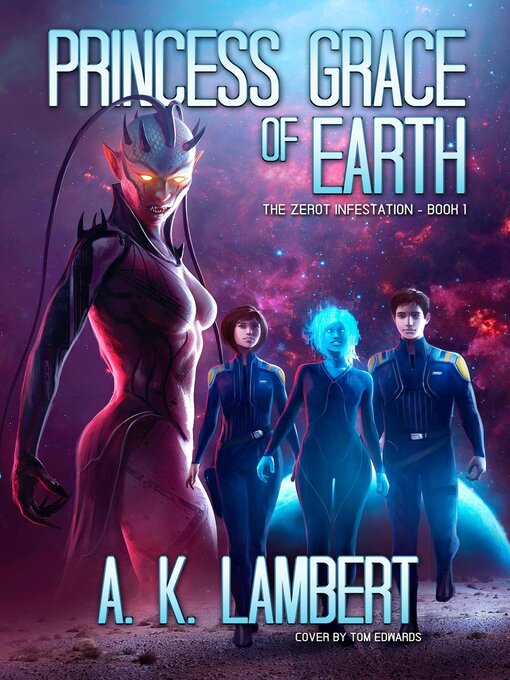 Title details for Princess Grace of Earth by A K Lambert - Available